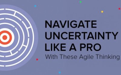 Use these agile thinking secrets to navigate uncertainty
